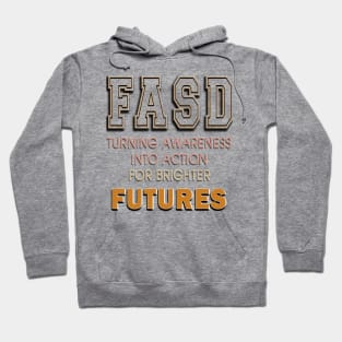 Fasd   (fetal alcohol spectrum disorder) Hoodie